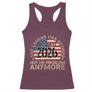 The Legend Has Retired 2026 Racerback Tank Top Not My Problem Anymore American Flag Coworker Retirement Gifts