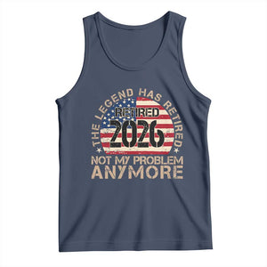 The Legend Has Retired 2026 Tank Top Not My Problem Anymore American Flag Coworker Retirement Gifts