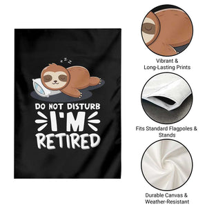 Funny Retirement Gifts Garden Flag Do Not Disturb Im Retired Sloth