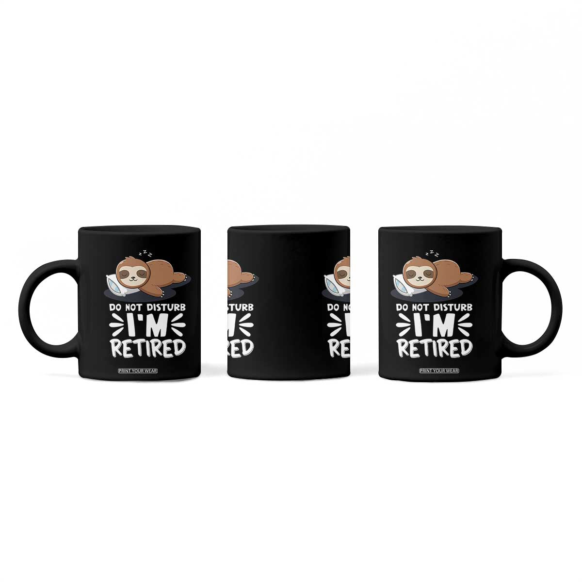 Funny Retirement Gifts Coffee Mug Do Not Disturb Im Retired Sloth
