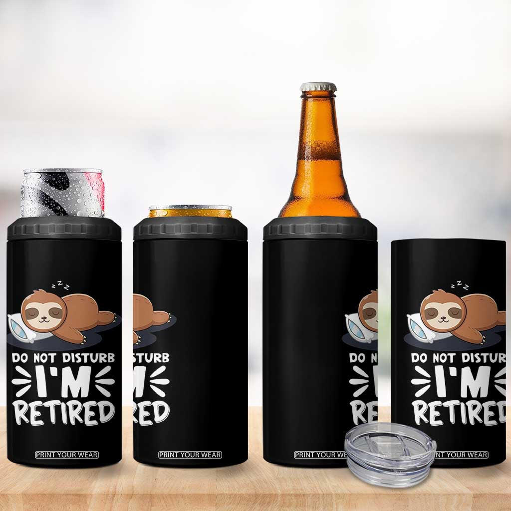 Funny Retirement Gifts 4 in 1 Can Cooler Tumbler Do Not Disturb Im Retired Sloth