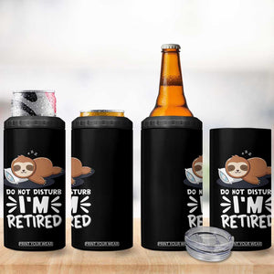 Funny Retirement Gifts 4 in 1 Can Cooler Tumbler Do Not Disturb Im Retired Sloth