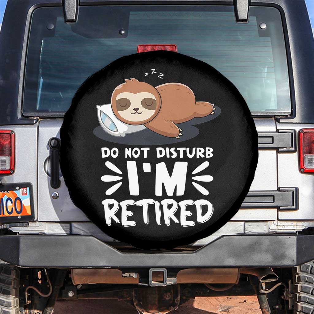 Funny Retirement Gifts Spare Tire Cover Do Not Disturb Im Retired Sloth