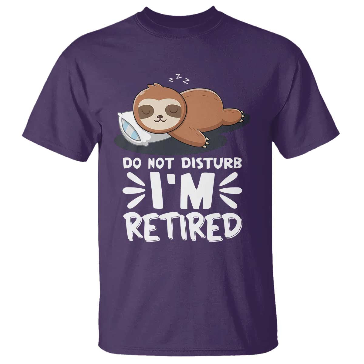 Funny Retirement Gifts T Shirt Do Not Disturb Im Retired Sloth