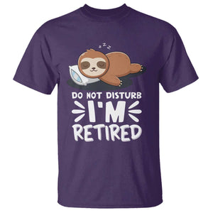 Funny Retirement Gifts T Shirt Do Not Disturb Im Retired Sloth