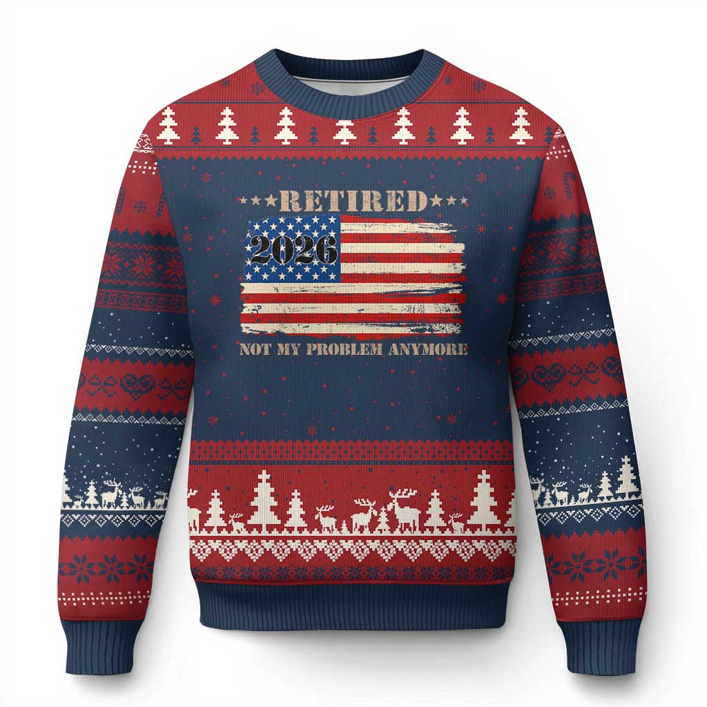 Retirement 2026 Ugly Christmas Sweater Vintage Retired Not My Problem Anymore American Flag TS10 Navy Red Print Your Wear