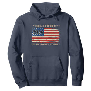 Retirement 2026 Hoodie Vintage Retired Not My Problem Anymore American Flag