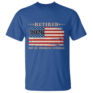 Retirement 2026 T Shirt Vintage Retired Not My Problem Anymore American Flag