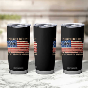 Retirement 2026 Tumbler Cup Vintage Retired Not My Problem Anymore American Flag