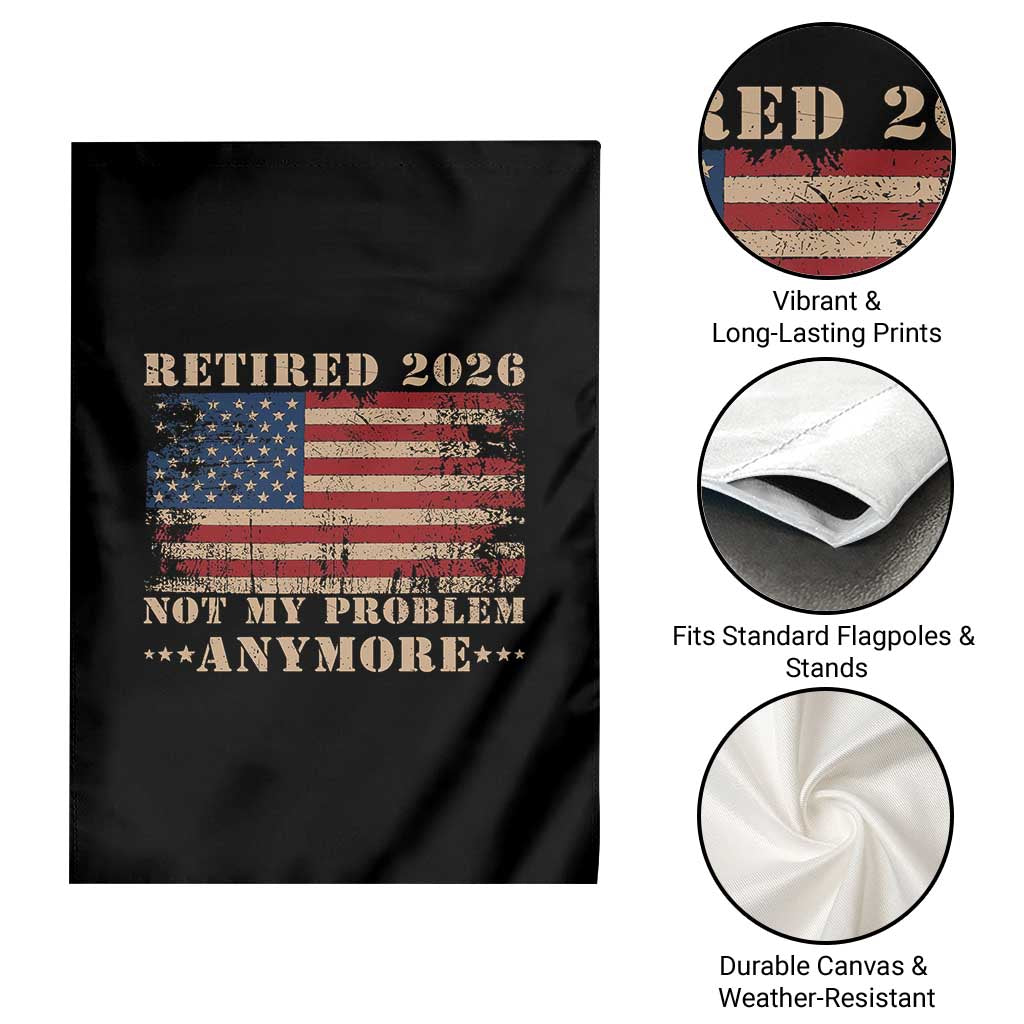 Vintage Retirement 2026 Garden Flag Retired Not My Problem Anymore Retro American Flag