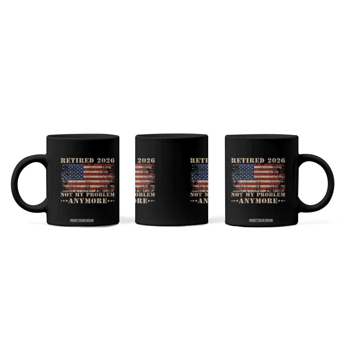Vintage Retirement 2026 Coffee Mug Retired Not My Problem Anymore Retro American Flag