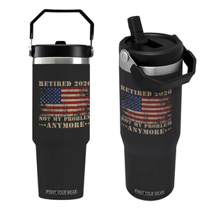 Vintage Retirement 2026 Flip Straw Tumbler Retired Not My Problem Anymore Retro American Flag