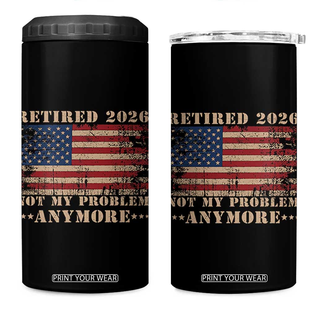 Vintage Retirement 2026 4 in 1 Can Cooler Tumbler Retired Not My Problem Anymore Retro American Flag