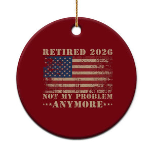 Vintage Retirement 2026 Ceramic Ornament Retired Not My Problem Anymore Retro American Flag