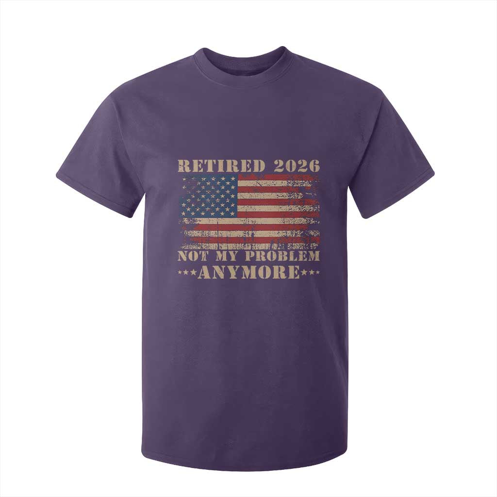 Vintage Retirement 2026 T Shirt For Kid Retired Not My Problem Anymore Retro American Flag