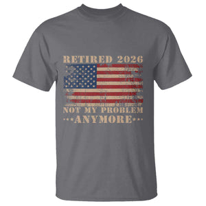 Vintage Retirement 2026 T Shirt Retired Not My Problem Anymore Retro American Flag