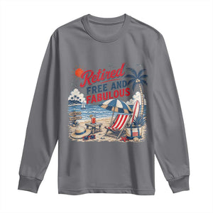 Retirement Gifts For Her Long Sleeve Shirt Retro Retired Free And Fabulous Beach Summer Vacation Vintage