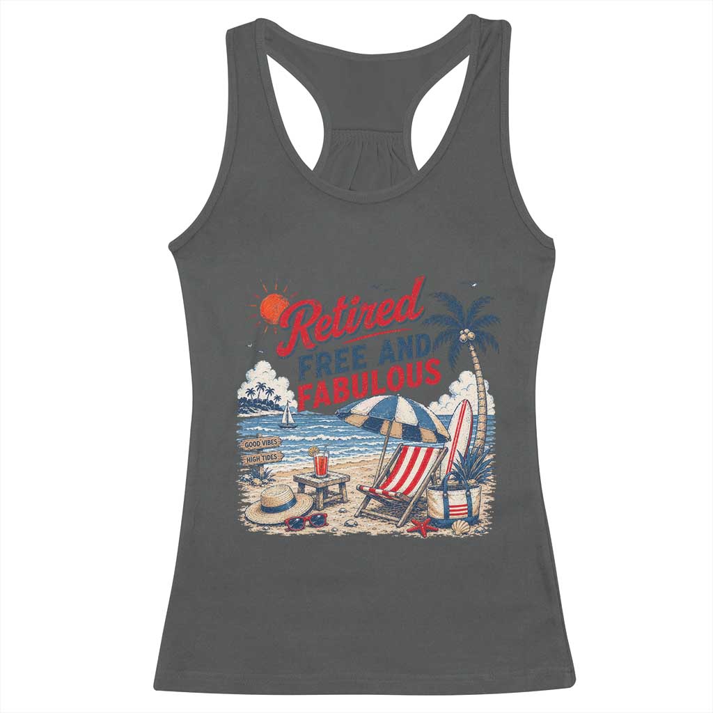 Retirement Gifts For Her Racerback Tank Top Retro Retired Free And Fabulous Beach Summer Vacation Vintage