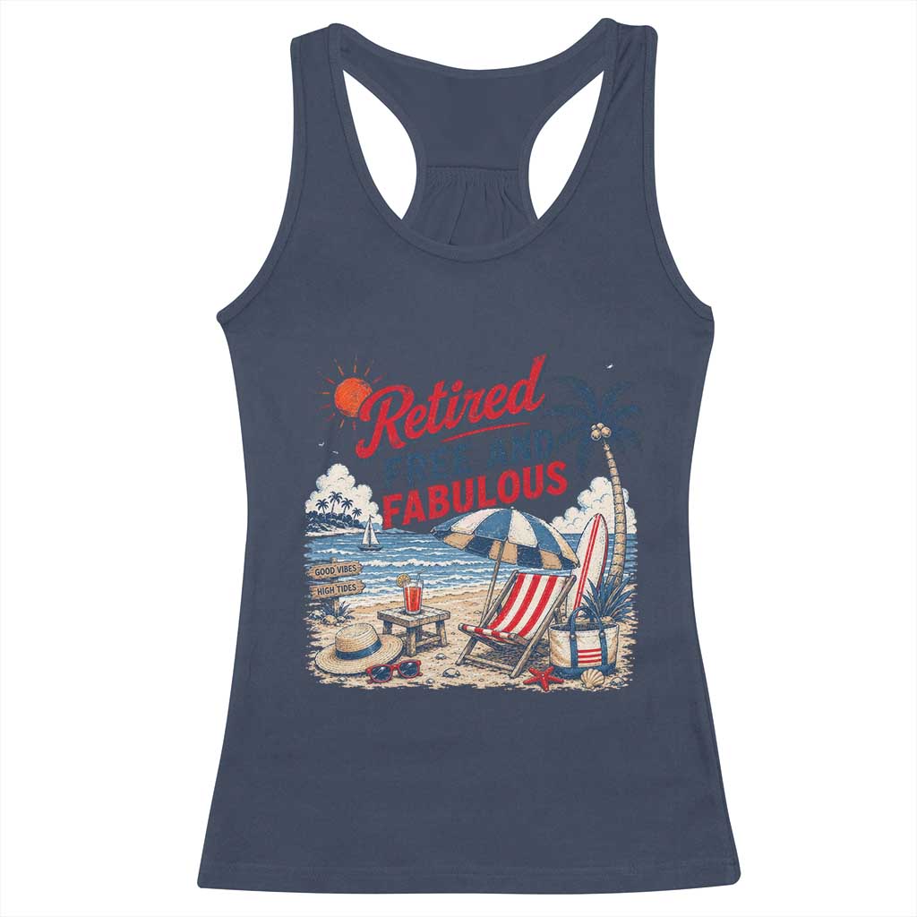 Retirement Gifts For Her Racerback Tank Top Retro Retired Free And Fabulous Beach Summer Vacation Vintage