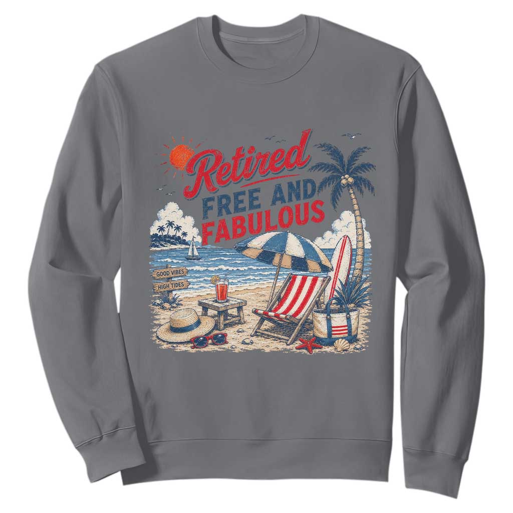 Retirement Gifts For Her Sweatshirt Retro Retired Free And Fabulous Beach Summer Vacation Vintage