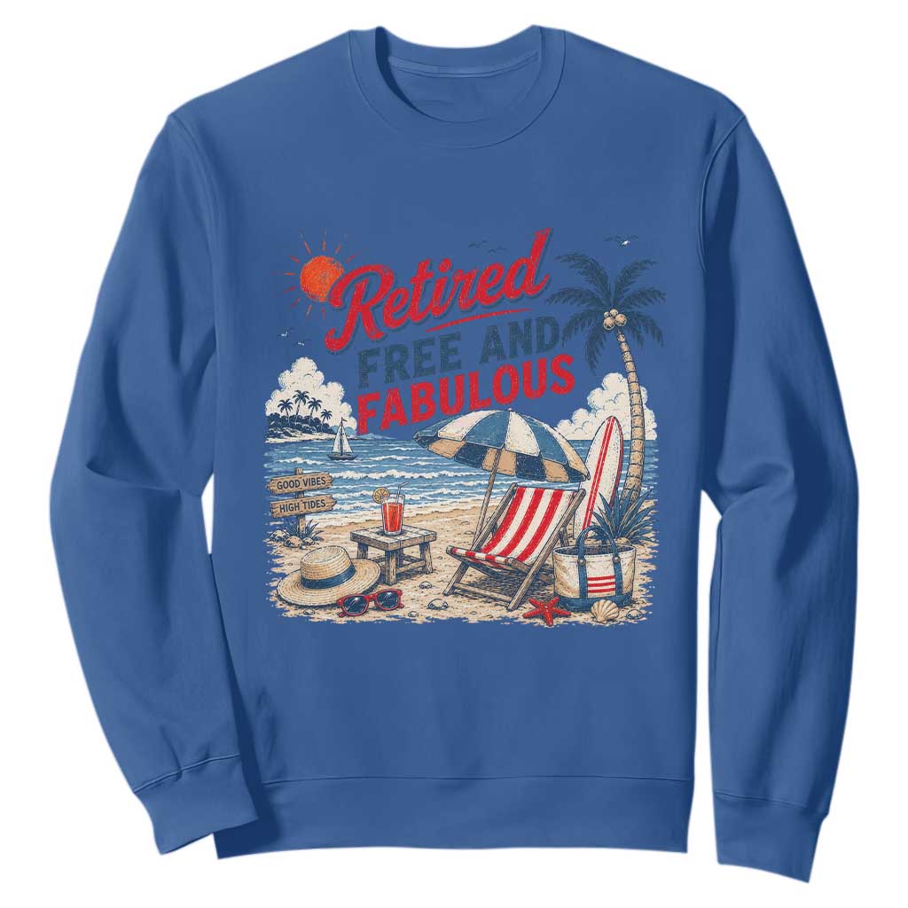 Retirement Gifts For Her Sweatshirt Retro Retired Free And Fabulous Beach Summer Vacation Vintage