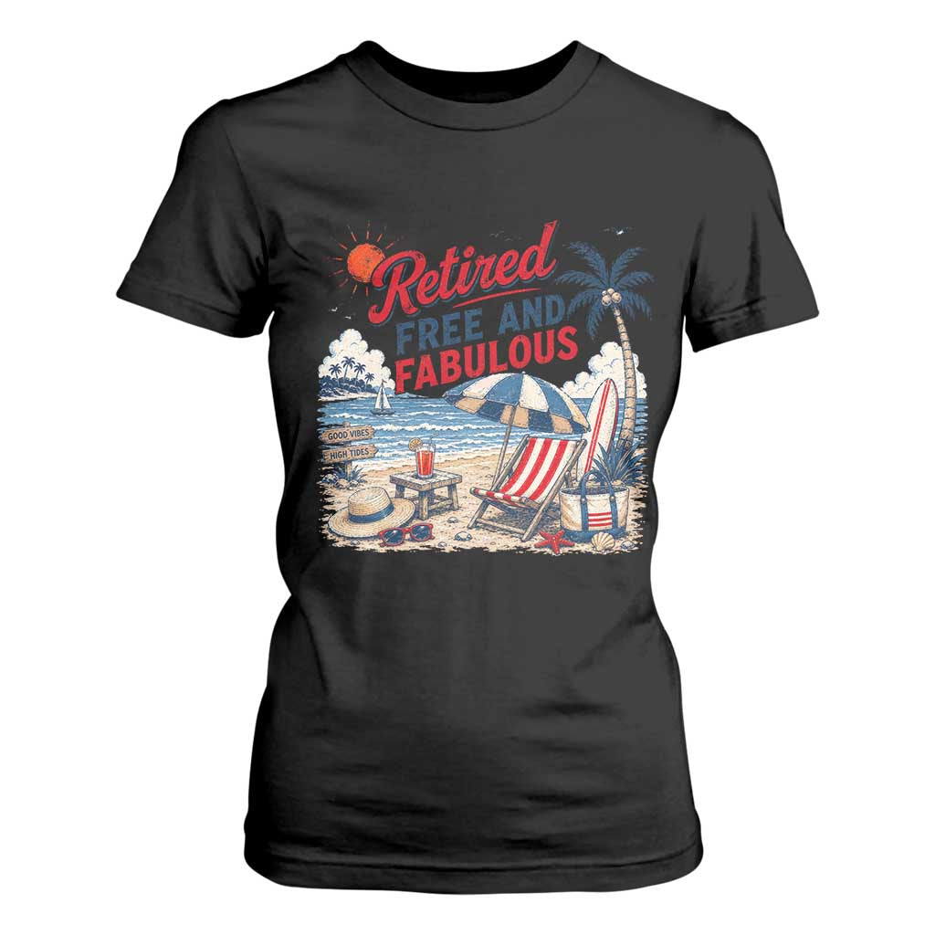 Retirement Gifts For Her T Shirt For Women Retro Retired Free And Fabulous Beach Summer Vacation Vintage