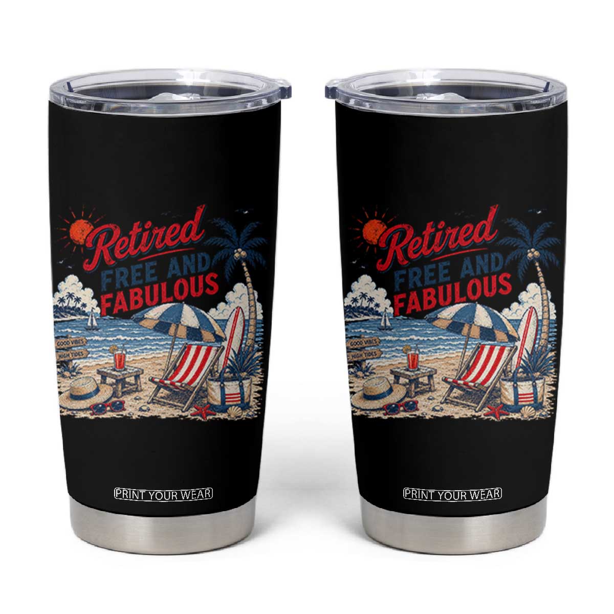 Retirement Gifts For Her Tumbler Cup Retro Retired Free And Fabulous Beach Summer Vacation Vintage TS10 Black Print Your Wear
