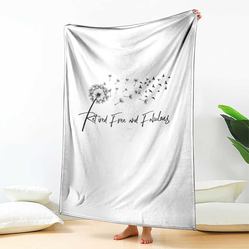 Happy Retirement Gifts For Woman Throw Blanket Retired Free And Fabulous Dandelion