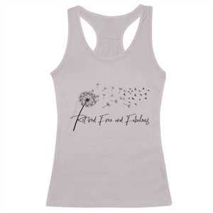 Happy Retirement Gifts For Woman Racerback Tank Top Retired Free And Fabulous Dandelion
