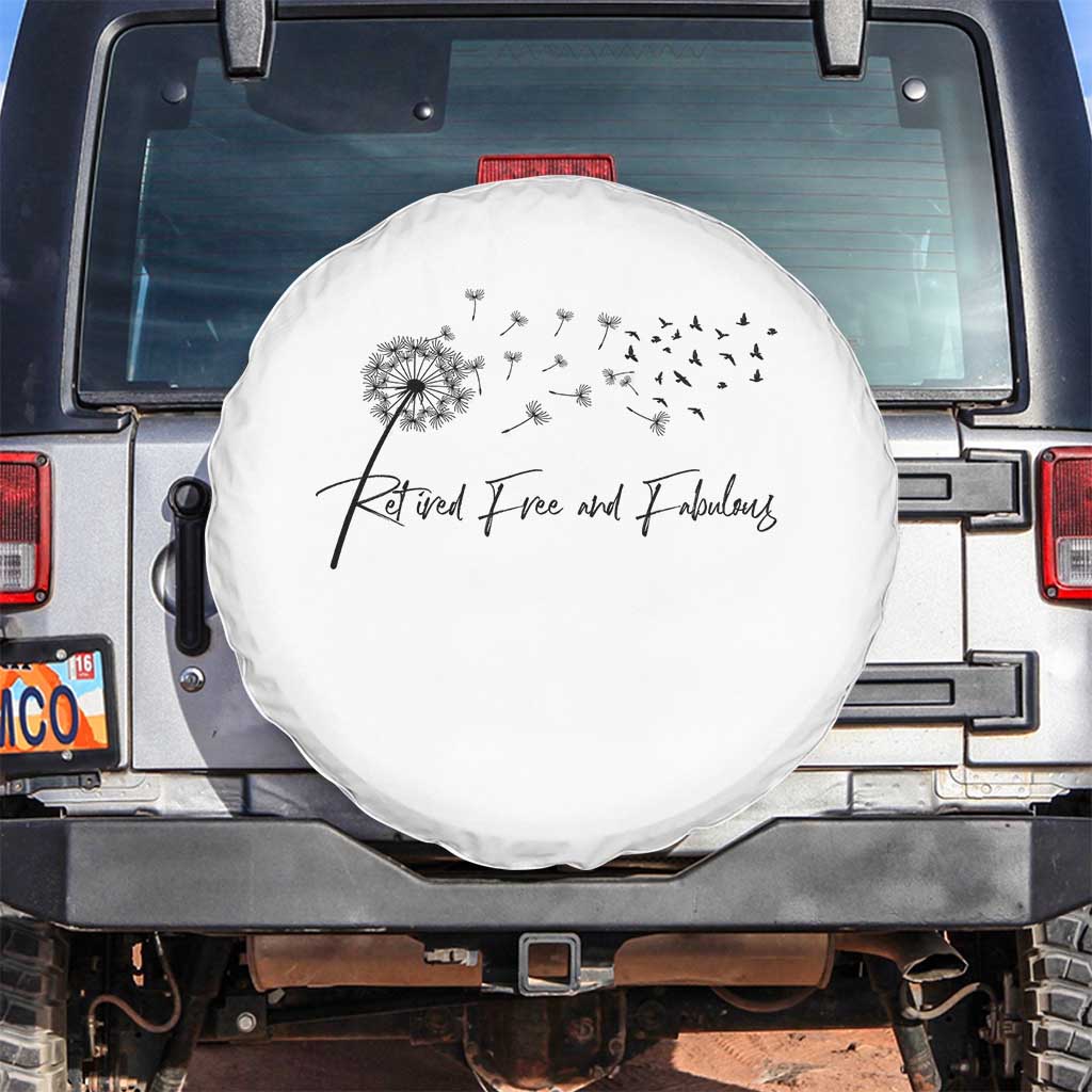 Happy Retirement Gifts For Woman Spare Tire Cover Retired Free And Fabulous Dandelion TS10 No hole White Print Your Wear