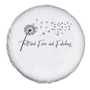 Happy Retirement Gifts For Woman Spare Tire Cover Retired Free And Fabulous Dandelion