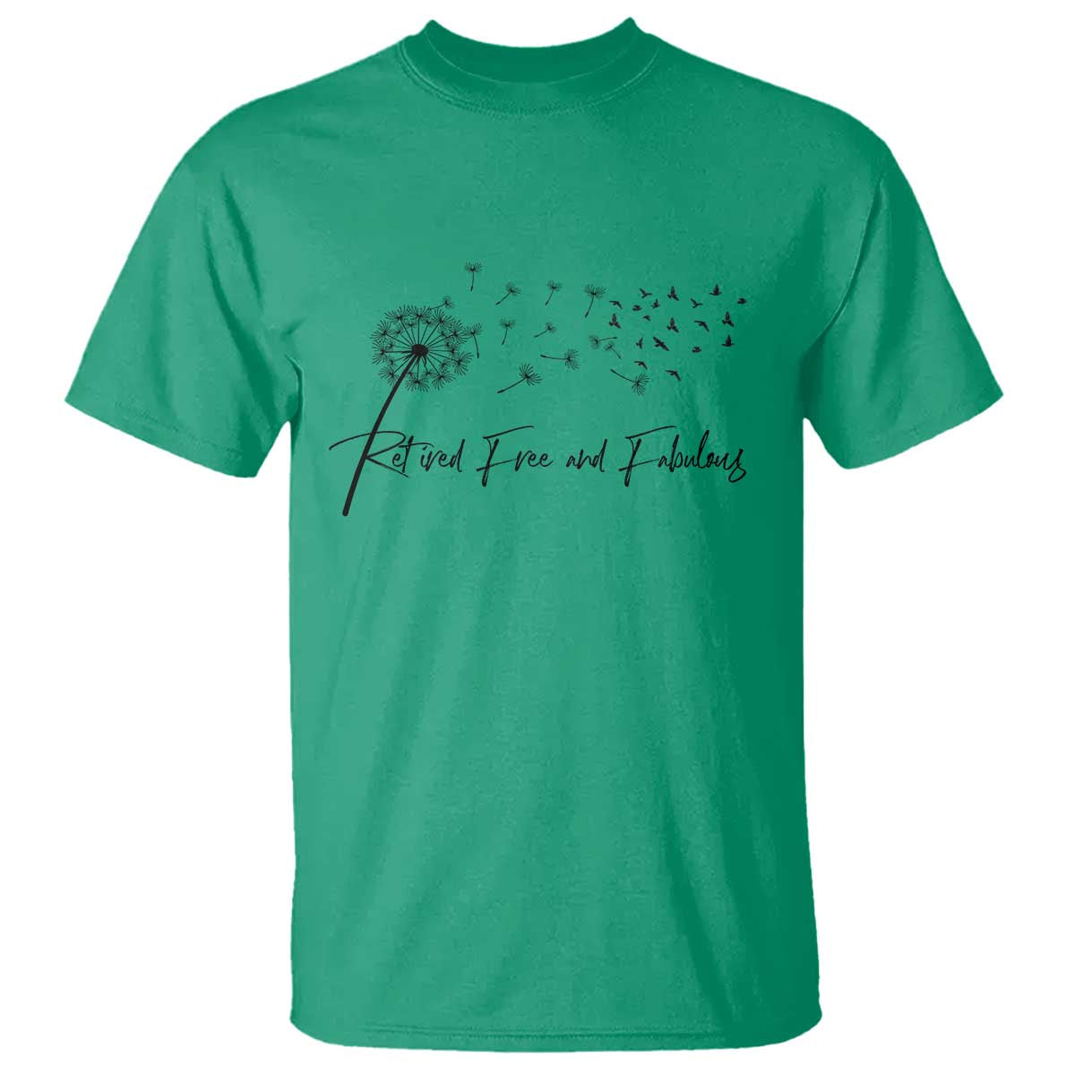 Happy Retirement Gifts For Woman T Shirt Retired Free And Fabulous Dandelion