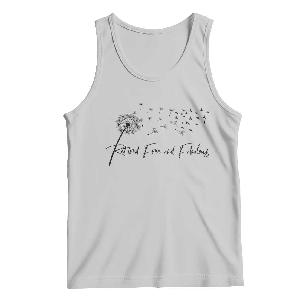 Happy Retirement Gifts For Woman Tank Top Retired Free And Fabulous Dandelion