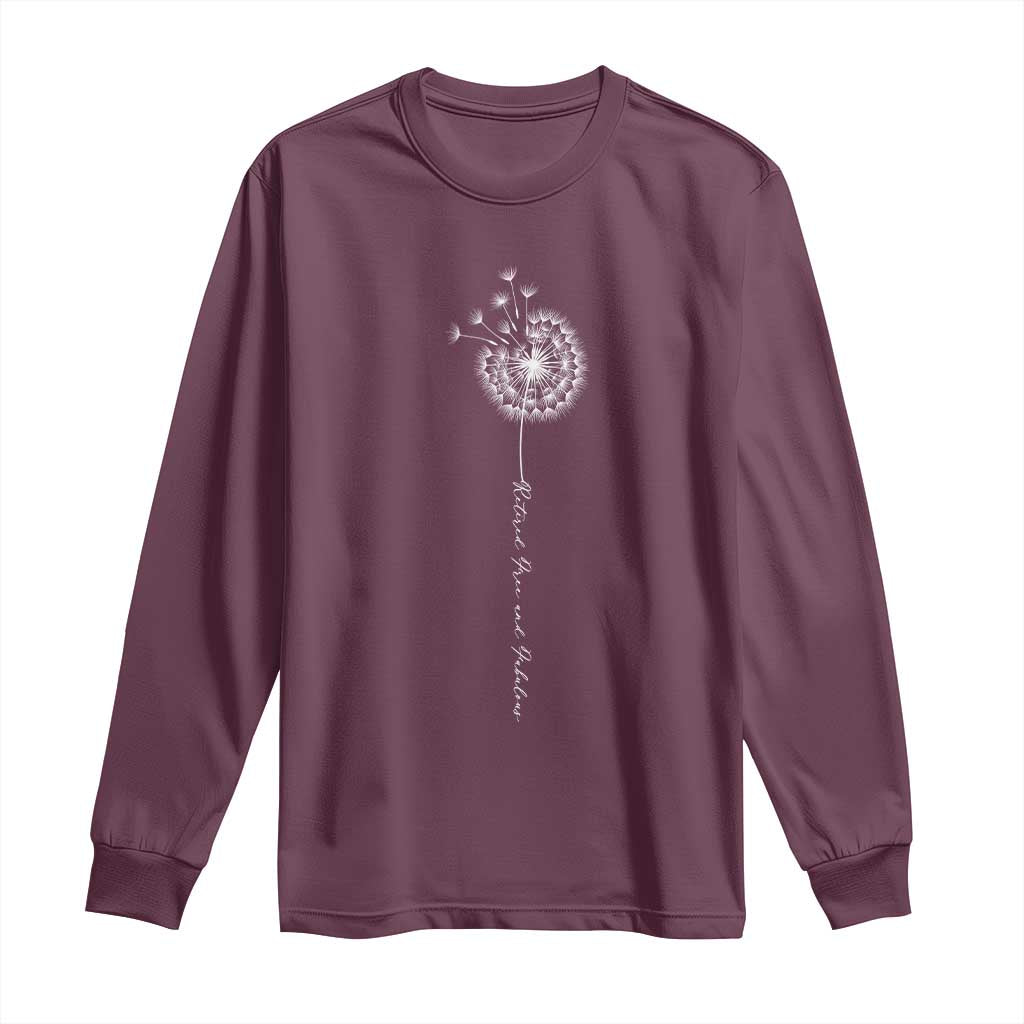 Retirement Gifts For Her Long Sleeve Shirt Retired Free And Fabulous Dandelion