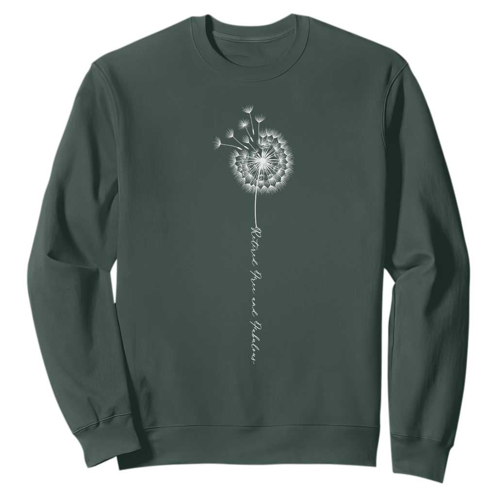 Retirement Gifts For Her Sweatshirt Retired Free And Fabulous Dandelion