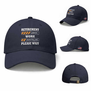 Retirement Loading Baseball Cap Work Uninstalling Soon To Be Retired Retiring