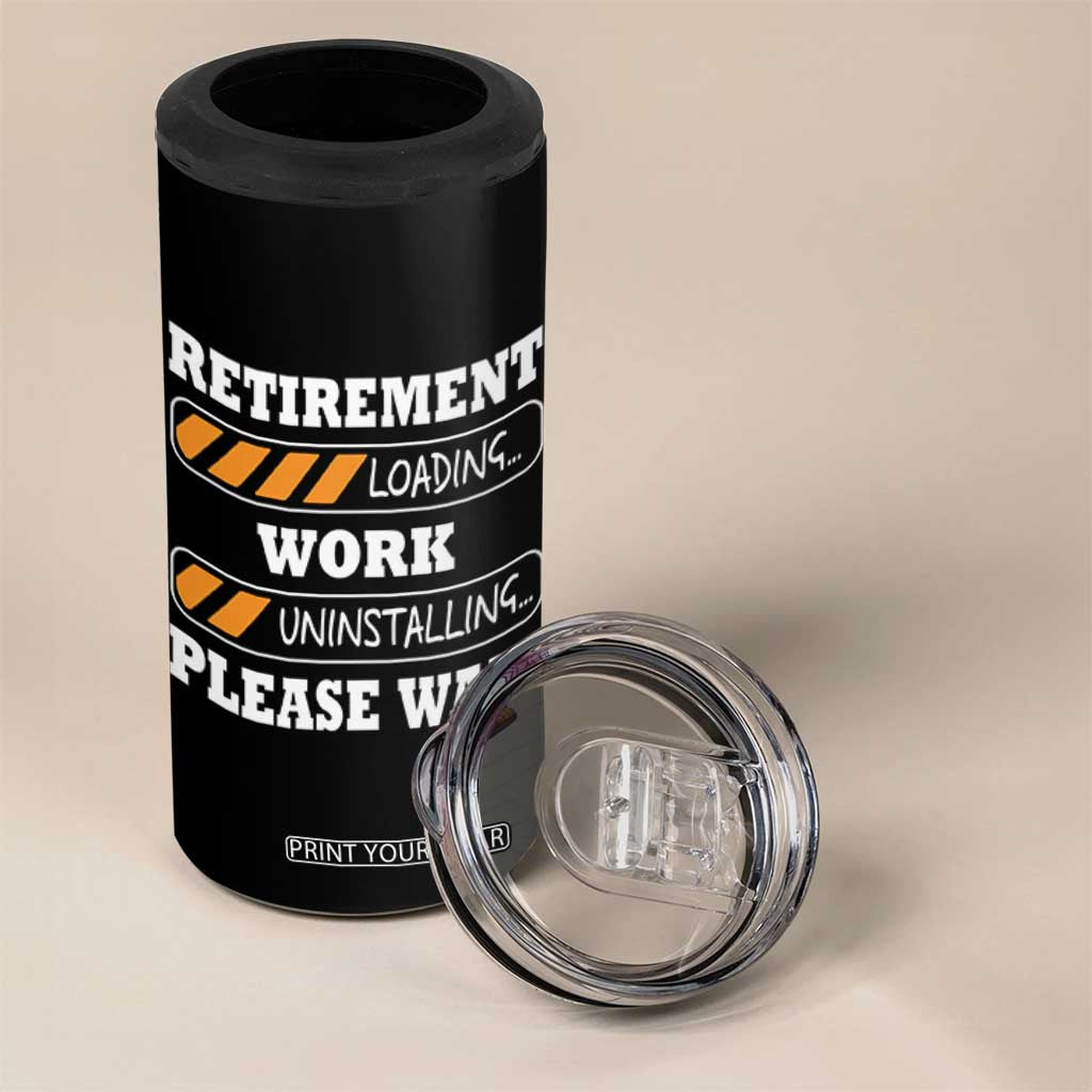 Retirement Loading 4 in 1 Can Cooler Tumbler Work Uninstalling Soon To Be Retired Retiring