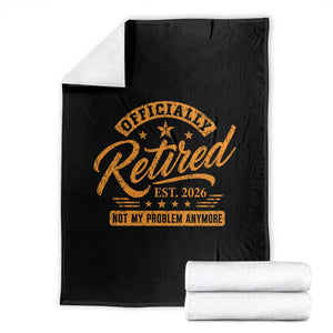 Official Retired 2026 Throw Blanket Not My Problem Anymore Retro Vintage Retiring