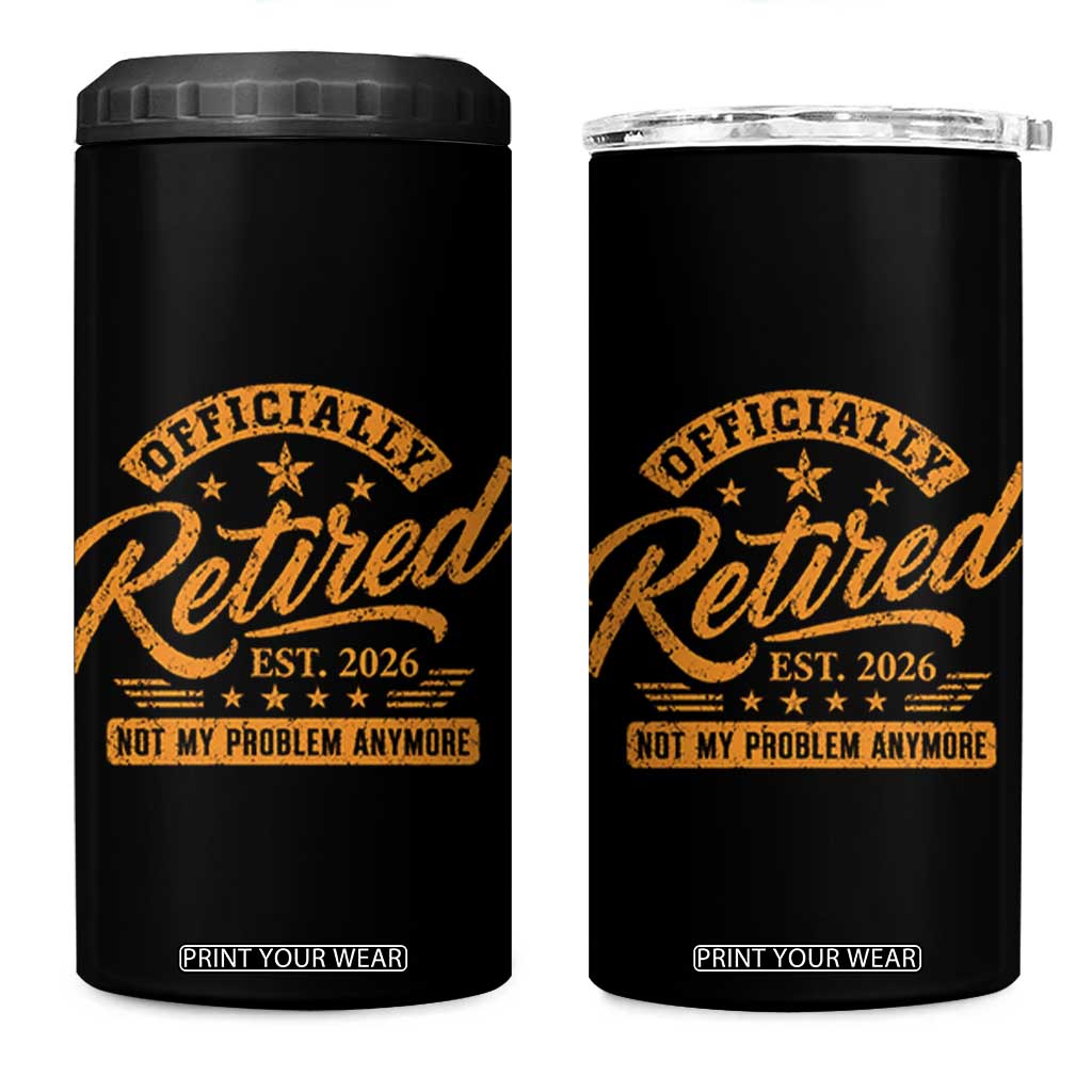 Official Retired 2026 4 in 1 Can Cooler Tumbler Not My Problem Anymore Retro Vintage Retiring