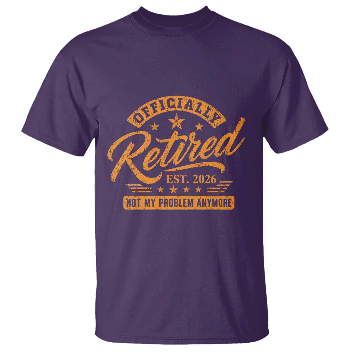 Official Retired 2026 T Shirt Not My Problem Anymore Retro Vintage Retiring