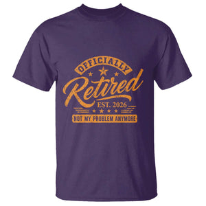 Official Retired 2026 T Shirt Not My Problem Anymore Retro Vintage Retiring