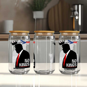 No Kings Glass Can Funny Resist Meme TS10 Print Your Wear