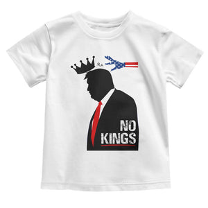No Kings Toddler T Shirt Funny Resist Meme TS10 White Print Your Wear