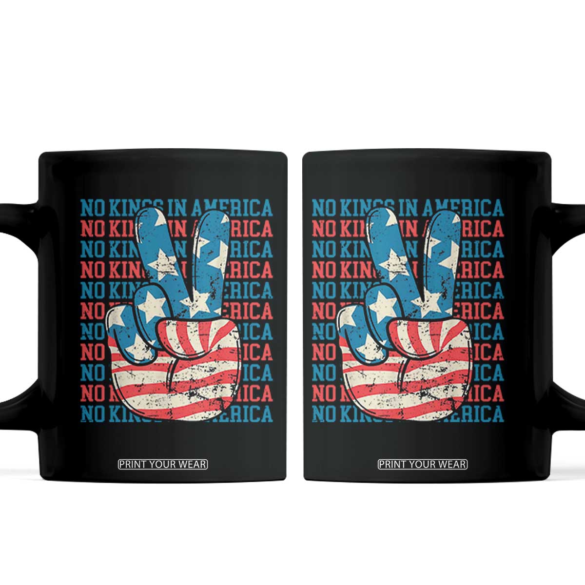 No Kings In America Coffee Mug USA Flag Peace Sign Hand 4th of July Patriotic TS10 Black Print Your Wear