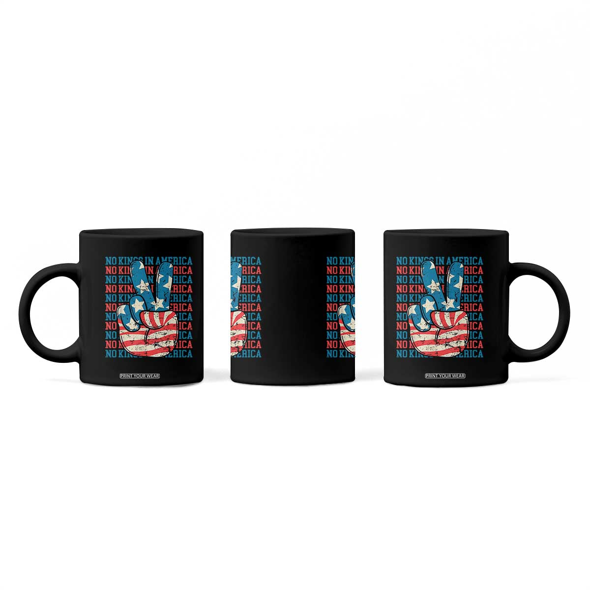 No Kings In America Coffee Mug USA Flag Peace Sign Hand 4th of July Patriotic TS10 Print Your Wear