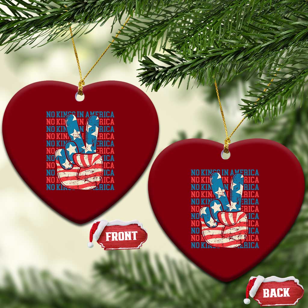 No Kings In America Ceramic Ornament USA Flag Peace Sign Hand 4th of July Patriotic TS10 Print Your Wear
