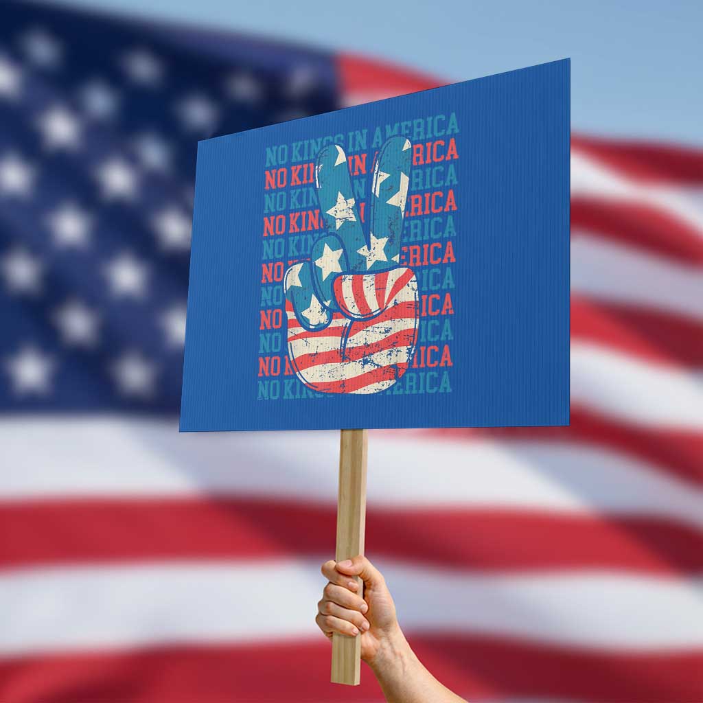No Kings In America Protest Sign USA Flag Peace Sign Hand 4th of July Patriotic TS10 Horizontal 18" × 24" Blue Print Your Wear