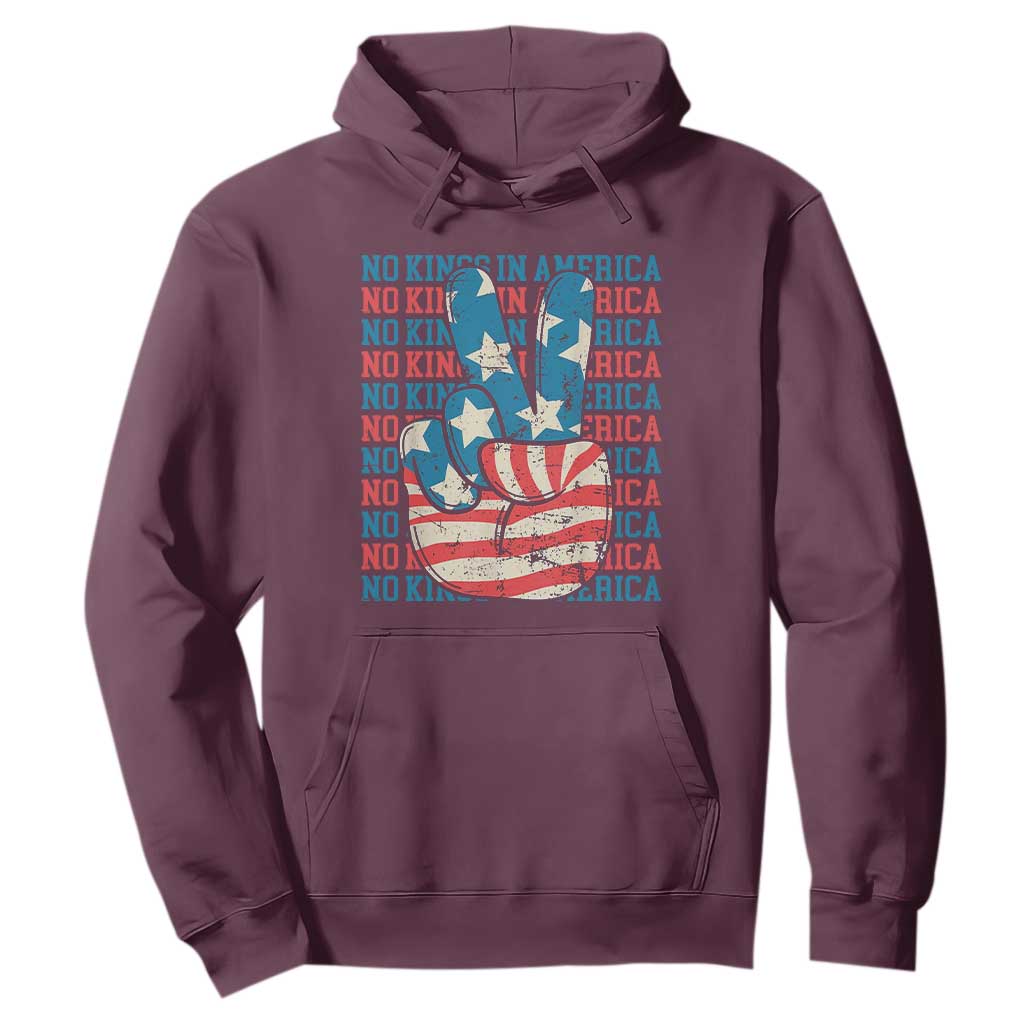 No Kings In America Hoodie USA Flag Peace Sign Hand 4th of July Patriotic TS10 Maroon Print Your Wear