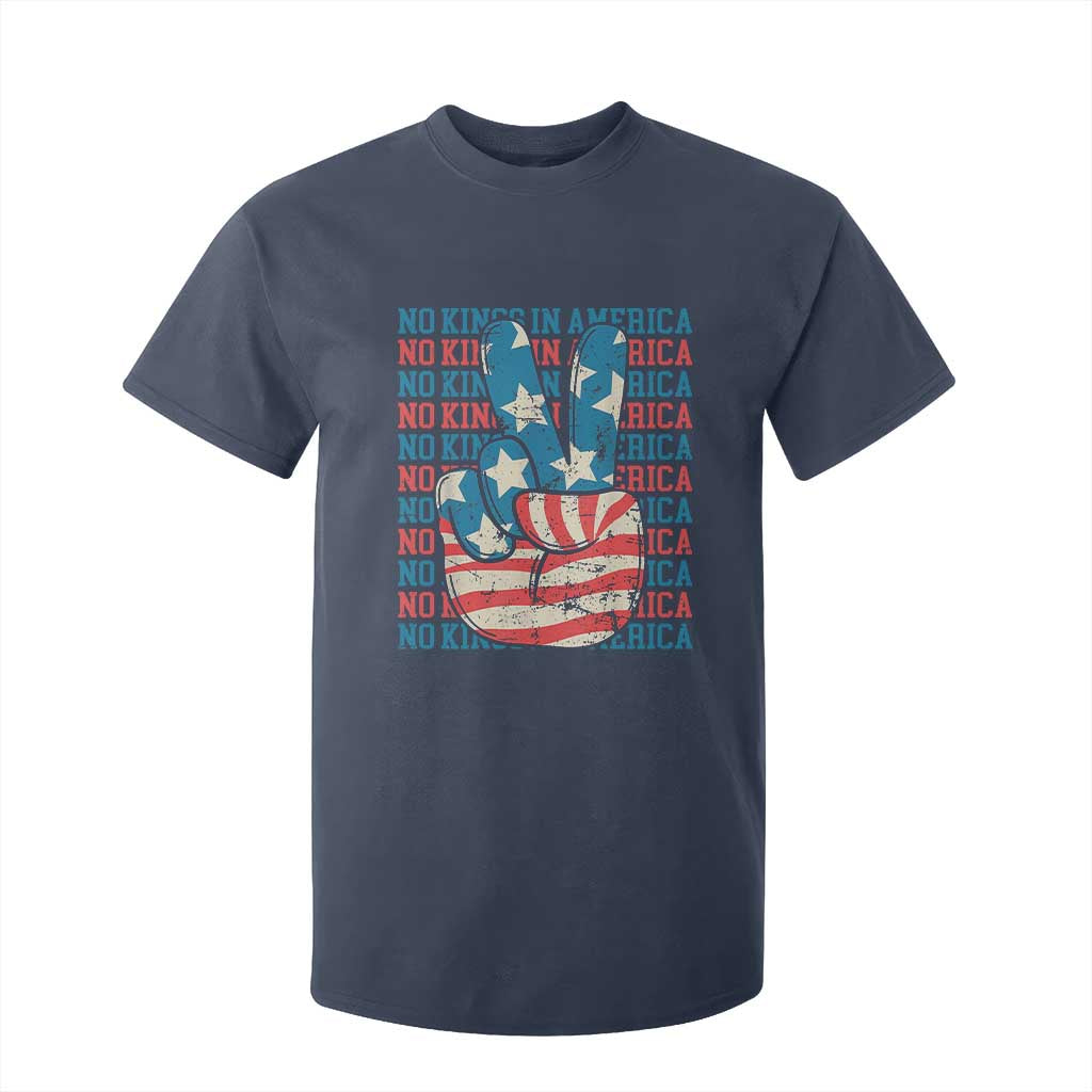 No Kings In America T Shirt For Kid USA Flag Peace Sign Hand 4th of July Patriotic TS10 Navy Print Your Wear