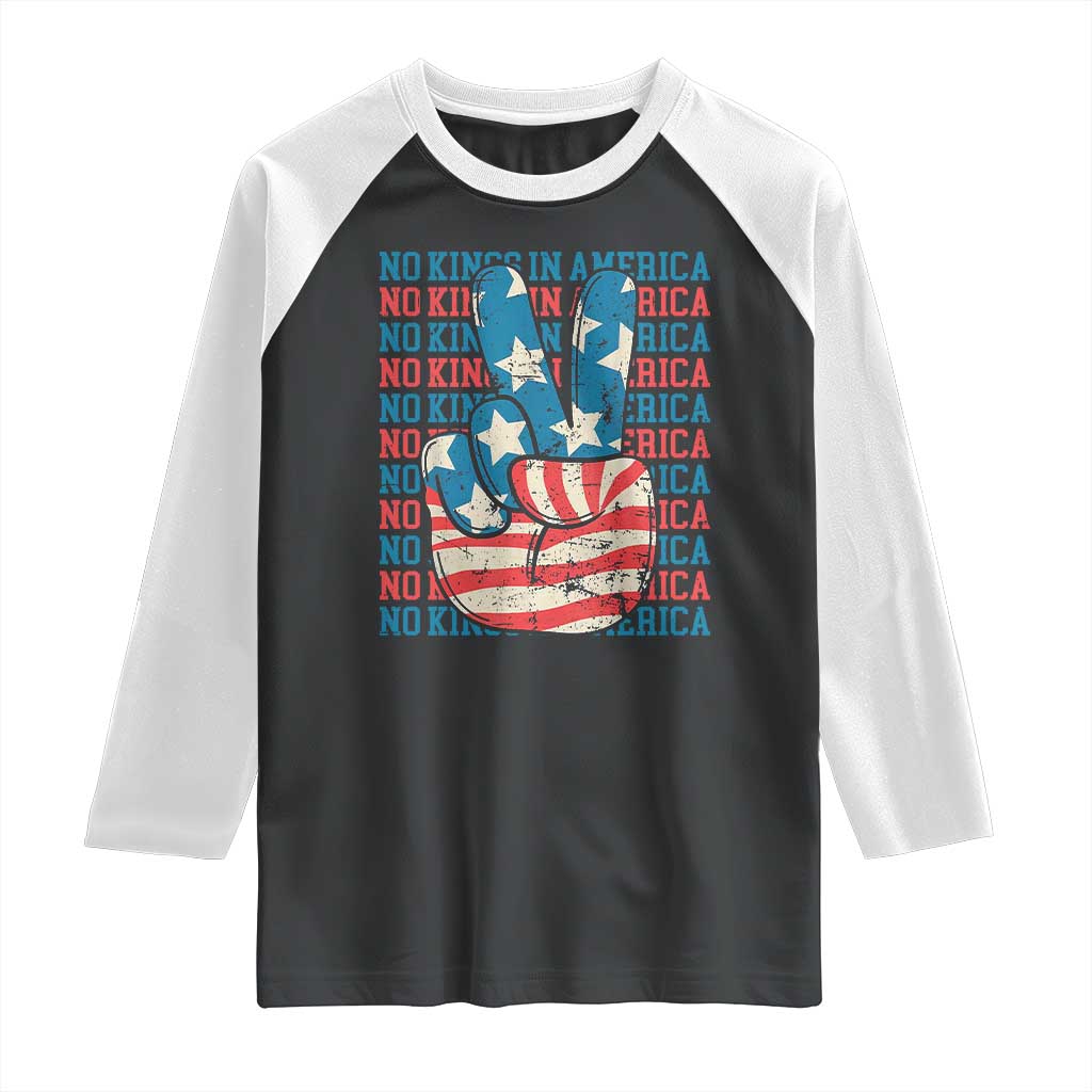 No Kings In America Raglan Shirt USA Flag Peace Sign Hand 4th of July Patriotic TS10 Black White Print Your Wear